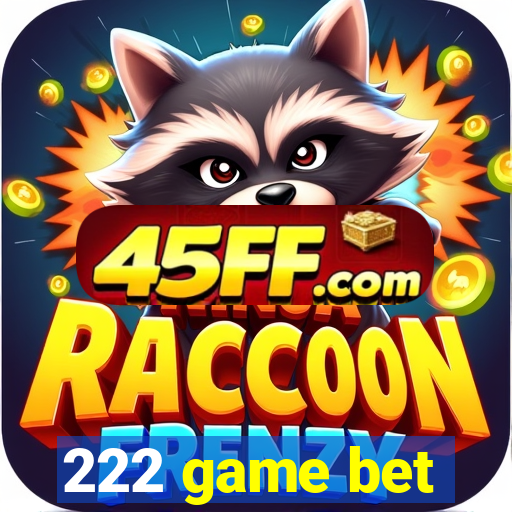 222 game bet